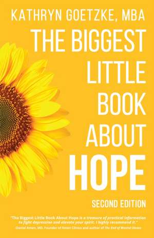 The Biggest Little Book About Hope de MBA Kathryn Goetzke