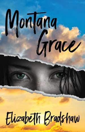 Montana Grace de Elizabeth Bradshaw