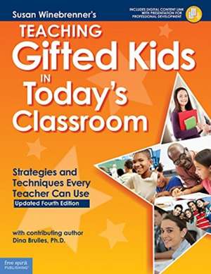 Teaching Gifted Kids in Today's Classroom de Susan Winebrenner