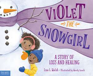 Violet the Snowgirl de Lisa Walsh