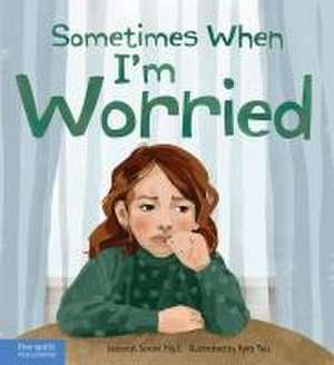 Sometimes When I'm Worried de Deborah Serani