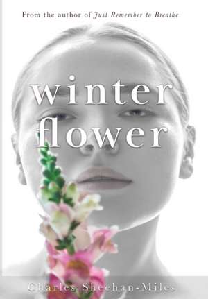 Winter Flower de Charles E Sheehan-Miles