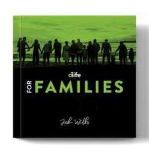 D-Life for Families de Josh Wilks