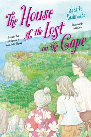 The House of the Lost on the Cape de Sachiko Kashiwaba