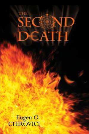 The Second Death de Eugen O. Chirovici