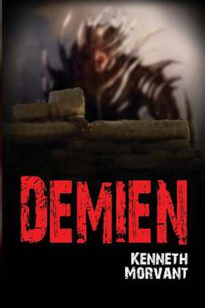 Demien de Kenneth Morvant