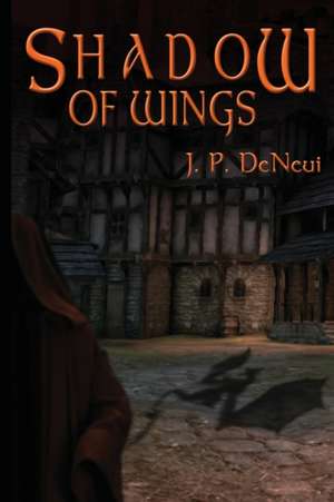 Shadow of Wings de J. P. Deneui