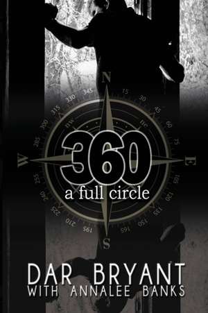 360: A Full Circle de Dar Bryant