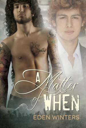 A Matter of When de Eden Winters