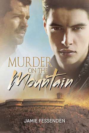 Murder on the Mountain de Jamie Fessenden