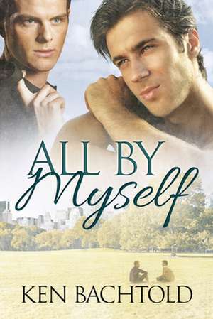 All by Myself: Final Exam de Ken Bachtold