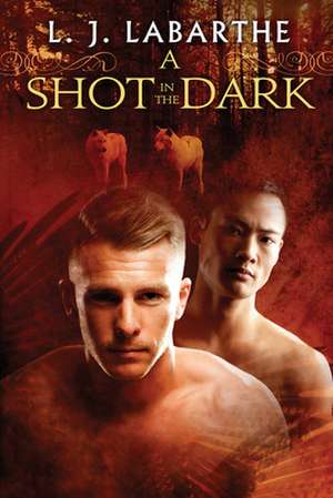 A Shot in the Dark de L. J. LaBarthe