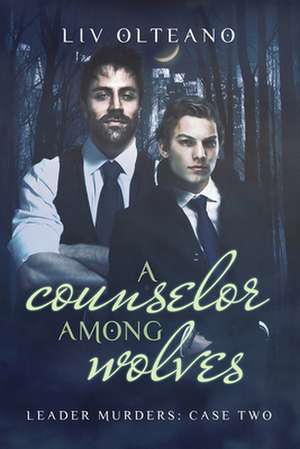 A Counselor Among Wolves de LIV Olteano