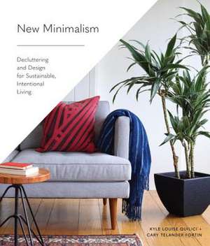 New Minimalism de Quilici, Kyle Louise