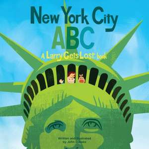 New York City Abc: A Larry Gets Lost Book de John Skewes