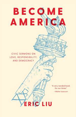 Become America de Eric Liu