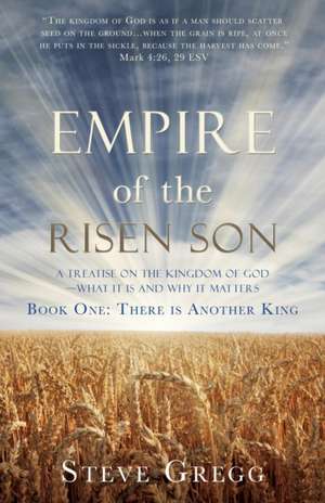 Empire of the Risen Son de Steve Gregg