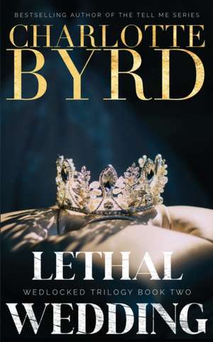 Lethal Wedding de Charlotte Byrd