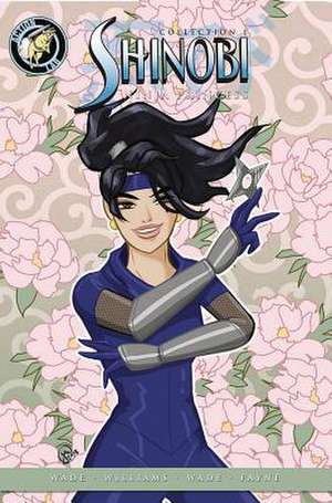 Shinobi: Ninja Princess Hardcover Collection de Martheus Wade