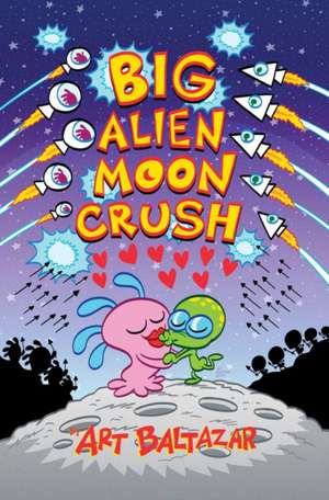 Big Alien Moon Crush de Art Baltazar