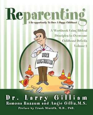 Reparenting de Dr. Larry Gilliam