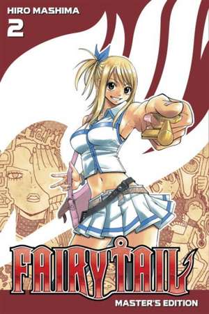 Fairy Tail Master's Edition Vol. 2 de Hiro Mashima