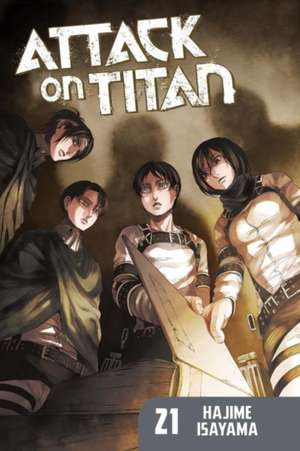 Attack On Titan 21 de Hajime Isayama