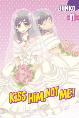 Kiss Him, Not Me 11 de JUNKO