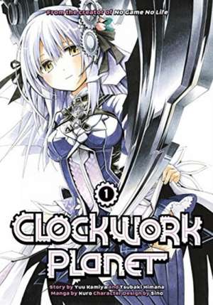 Clockwork Planet 1 de Yuu Kamiya