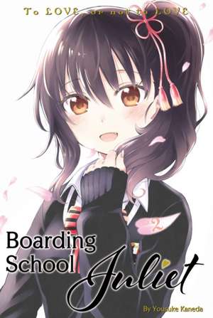 Boarding School Juliet 2 de Yousuke Kaneda