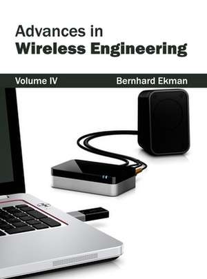 Advances in Wireless Engineering de Bernhard Ekman