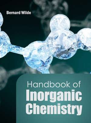 Handbook of Inorganic Chemistry de Bernard Wilde