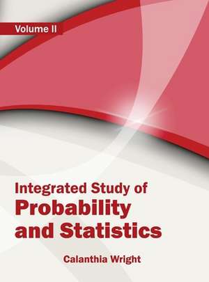 Integrated Study of Probability and Statistics de Calanthia Wright