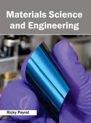 Materials Science and Engineering de Ricky Peyret