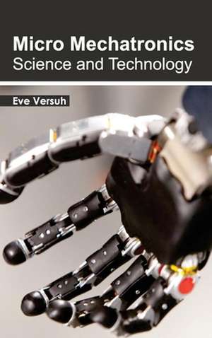 Micro Mechatronics de Eve Versuh