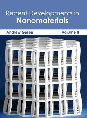 Recent Developments in Nanomaterials de Andrew Green