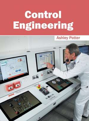 Control Engineering de Ashley Potter