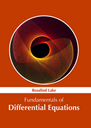 Fundamentals of Differential Equations de Lake, Rosalind