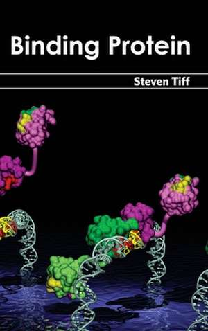 Binding Protein de Steven Tiff