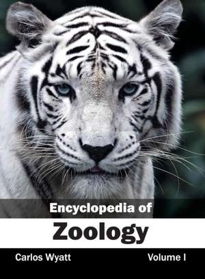 Encyclopedia of Zoology de Carlos Wyatt