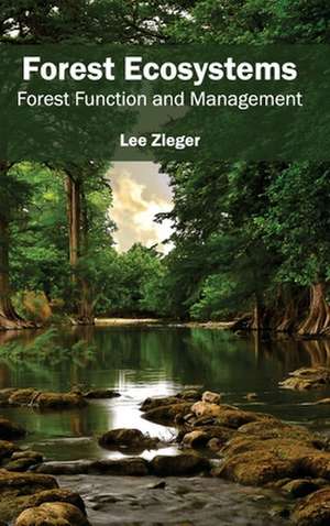 Forest Ecosystems de Lee Zieger