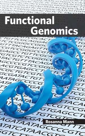 Functional Genomics de Rosanna Mann