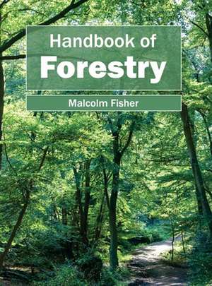 Handbook of Forestry de Malcolm Fisher