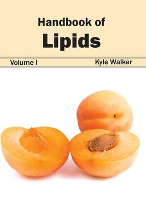 Handbook of Lipids de Kyle Walker