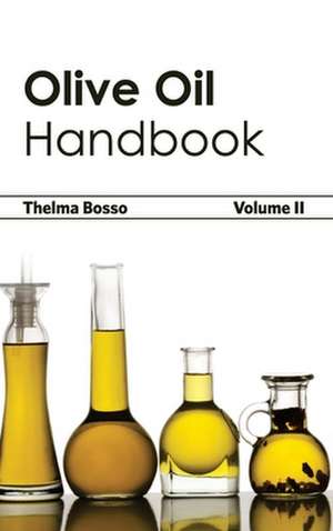 Olive Oil Handbook de Thelma Bosso