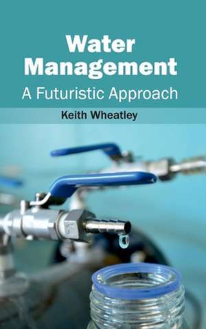 Water Management de Keith Wheatley