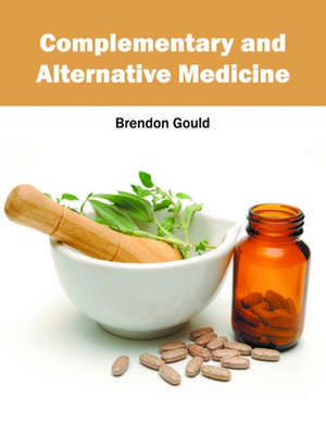 Complementary and Alternative Medicine de Brendon Gould