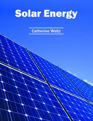 Solar Energy de Catherine Waltz