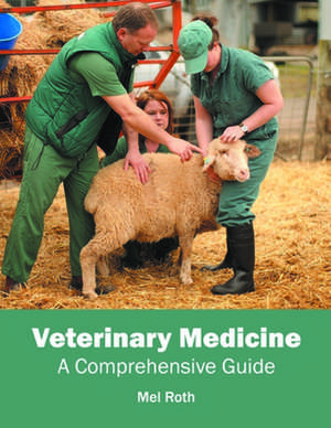 Veterinary Medicine de Mel Roth