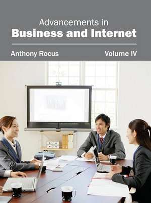 Advancements in Business and Internet de Anthony Rocus